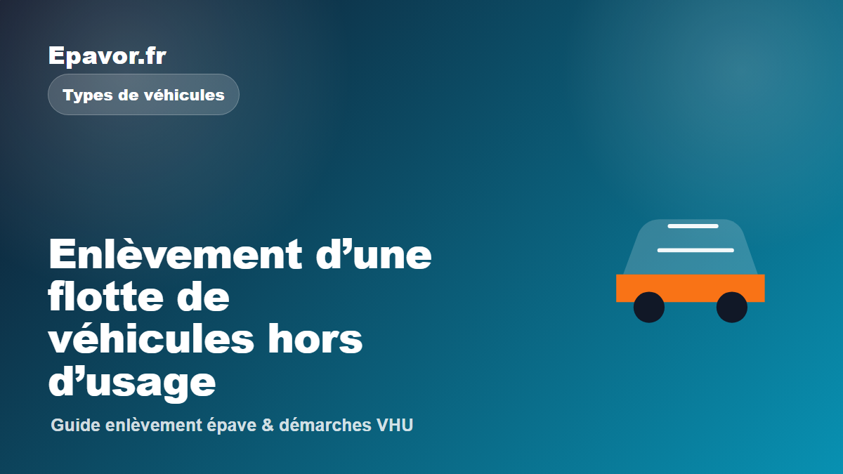 Enlèvement d’une flotte de véhicules hors d’usage